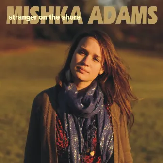 Stranger On The Shore by Mishka Adams