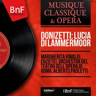 Donizetti: Lucia di Lammermoor (Mono Version) by Margherita Rinaldi