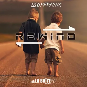 Rewind by Looperfunk