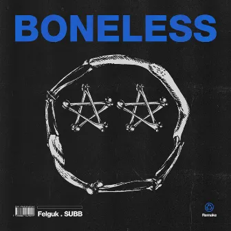 Boneless (Remake) by Felguk