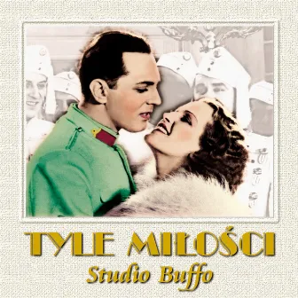 Tyle miłości by Studio Buffo