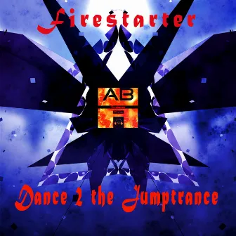 Dance 2 the Jumptrance by Firestarter