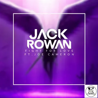 Fight for Love (feat. Joe Cameron) by Jack Rowan