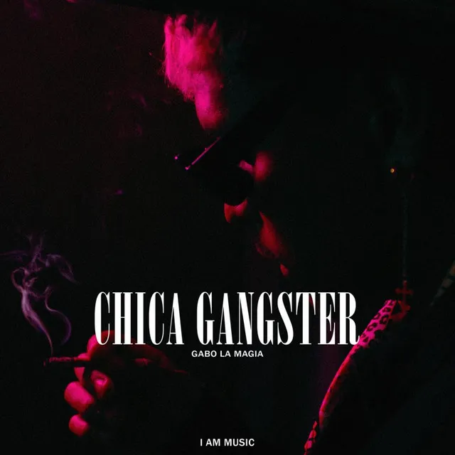 CHICA GANGSTER