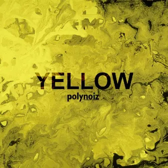 Yellow by Polynoiz