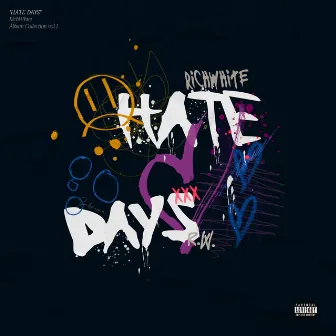 Hate Days by RichWhite