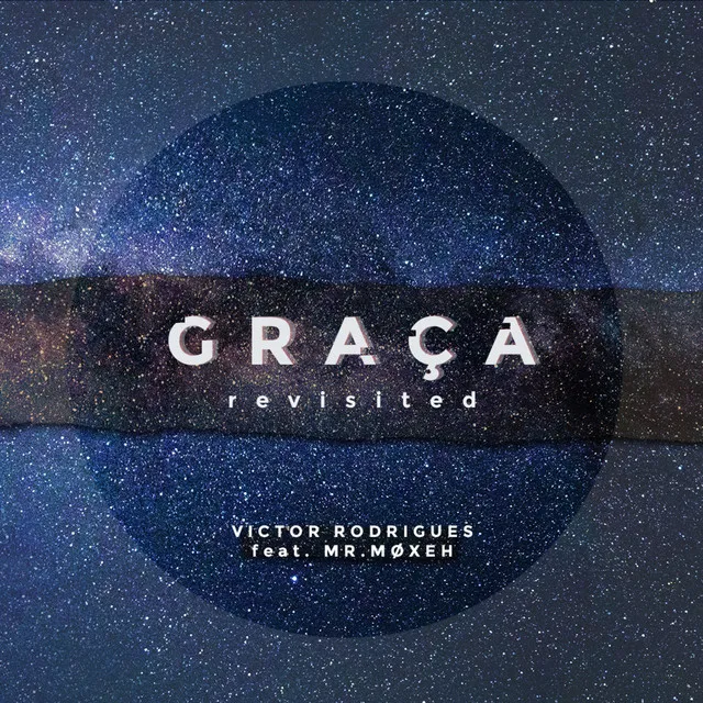 Graça, Revisited