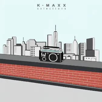 Selections by K-Maxx