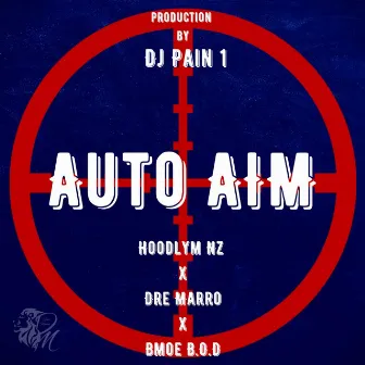 Auto Aim by Dre Marro