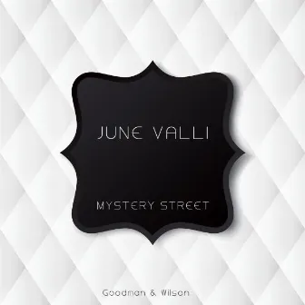 Mystery Street by June Valli