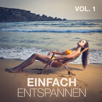 Einfach entspannen, Vol. 1 by Unknown Artist