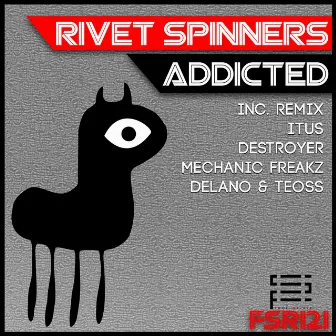 Addicted by Rivet Spinners