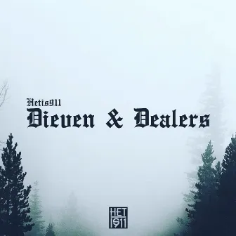 Dieven & Dealers by Hetis911