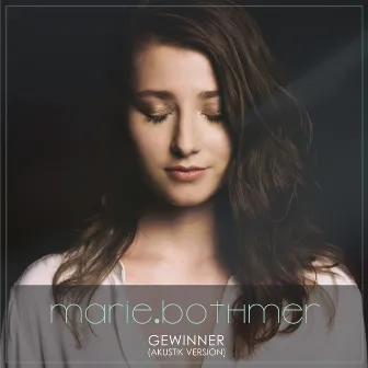 Gewinner (Akustik Version) by Marie Bothmer