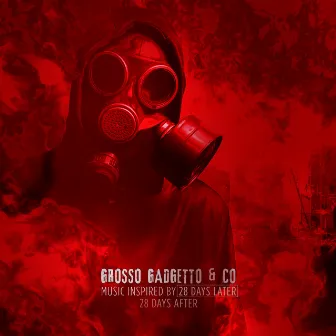 28 Days After by Grosso Gadgetto