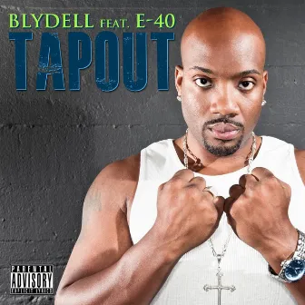 Tapout (feat. E-40) by Blydell