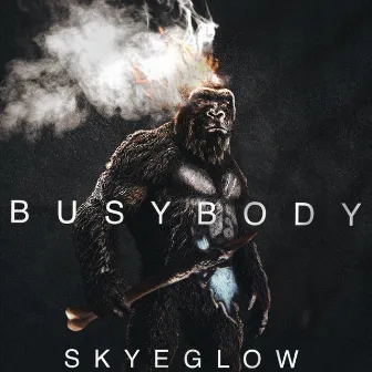 Busybody by Skyeglow