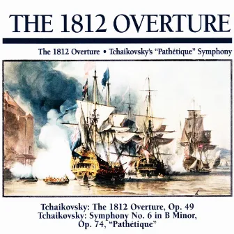 The 1812 Overture: The 1812 Overture · Tchaikovsky's 