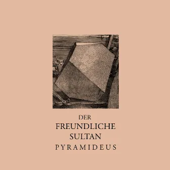 Pyramideus by Der freundliche Sultan