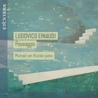 Einaudi: Passaggio by Michael Van Krücker