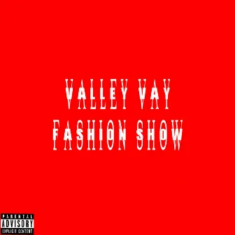 Fashion Show by Valley Vay