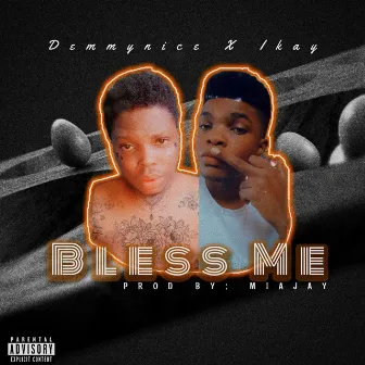 Bless Me by Demmynice