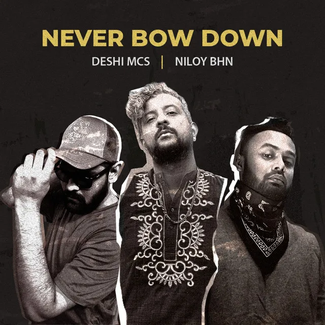 Never Bow Down