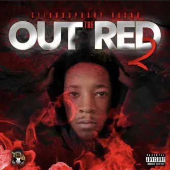 Out The Red 2 by 9hunnit Racko