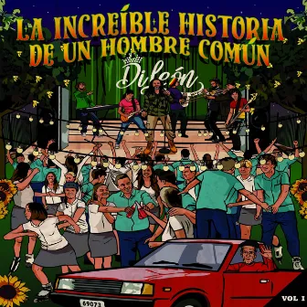 La Increíble Historia de un Hombre Común, Vol. 1 by DiLeón