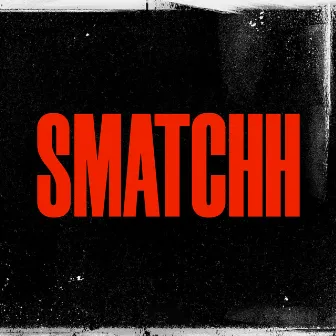 Smatchh by Gio