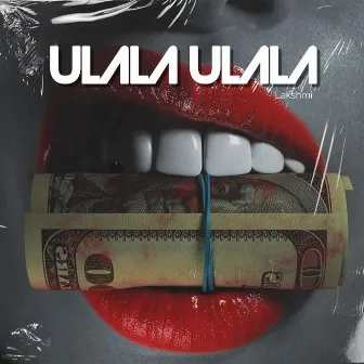 Ulala Ulala by Lakshmi