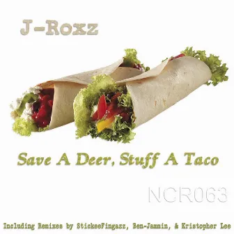 Save a Deer, Stuff a Taco by J-Roxz