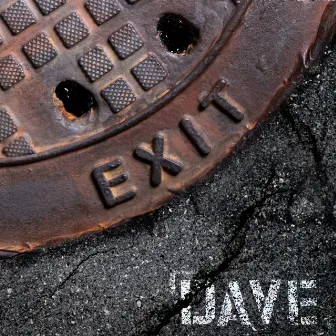 EXIT by El Dave