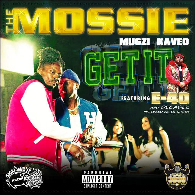 GET IT (feat. E-40 & DecadeZ)