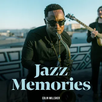 Jazz Memories by Colin Willsher