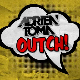 Outch! by Adrien Toma