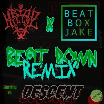 Descent (Beat Down Remix) by Bio Killaz