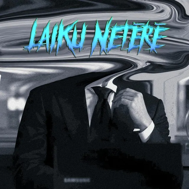 LAIKU NETĒRĒ