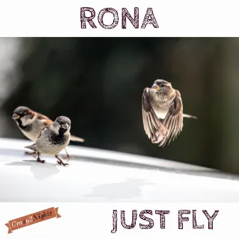 Just Fly by Rona