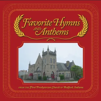 Favorite Hymns And Anthems by Anthony Ferreira