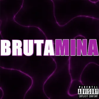 Brutamina by Rapper Close