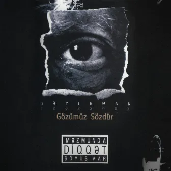 Gözümüz Sözdür by Dəyirman