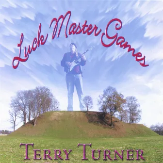 Luckmaster Games by Terry Turner