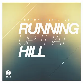 Running Up That Hill (A Deal With God) by Baroni