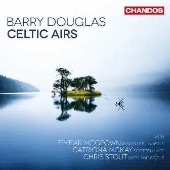 Barry Douglas Plays Celtic Airs by Catriona McKay