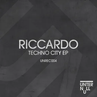 Techno City EP by Riccardo