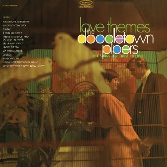 Love Themes: Hit Songs For Those In Love by The Doodletown Pipers