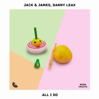 All I Do by Jack & James