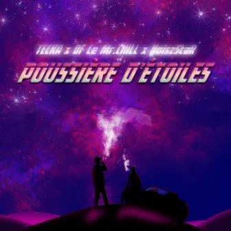 Poussière d’étoiles by DF le Mr Chill