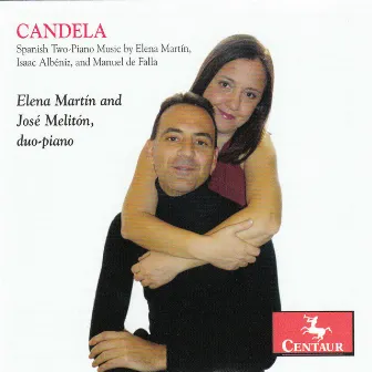 Candela: Spanish Two-Piano Music by Jose Meliton